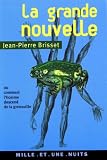 Image de La grande nouvelle : ou comment l'homme descend de la grenouille (La P