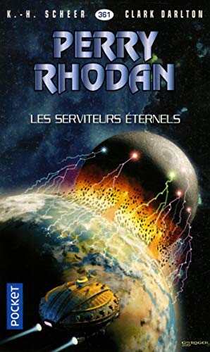 Téléchargement gratuit de livres audio Perry Rhodan n°361 : Les serviteurs éternels by author MOBI MOBI 2266280147
