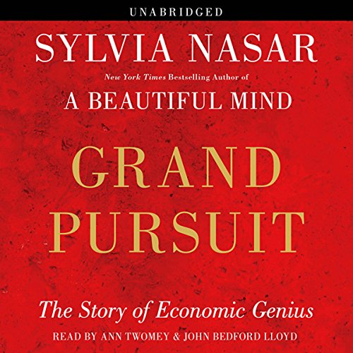 Grand Pursuit: The Story of Economic Genius