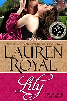 Lauren Royal - La saga regency dei Chase 06. Lily (2015)