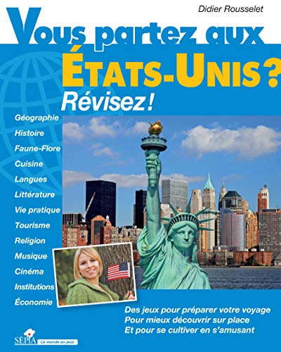 VOUS PARTEZ AUX ÉTATS-UNIS ? VOUS PARTEZ AUX ÉTATS-UNIS ?