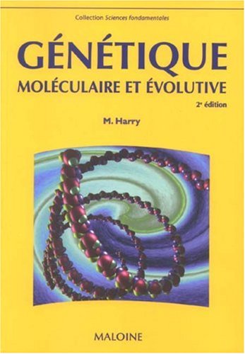Télécharger Génétique moléculaire et évolutive PDF Livre En Ligne Télécharger Génétique moléculaire et évolutive PDF Livre En Ligne