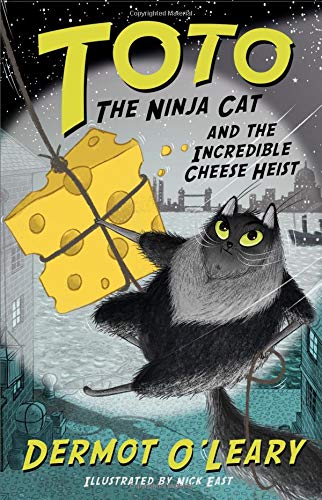 TOTO THE NINJA CAT AND THE INCREDIBLE CHEESE HEIST: BOOK 2