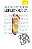 Image de Get Started in Reflexology: A practical beginner's guide to the ancient therapeutic art (Teach Yourself) (English Edition)