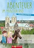 Abenteuer im Münsterland: Lilly, Nikolas und die Wildpferde (Lilly und Nikolas) by