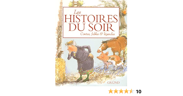 Amazon Fr Les Histoires Du Soir Collectif Sanconie Maica Livres