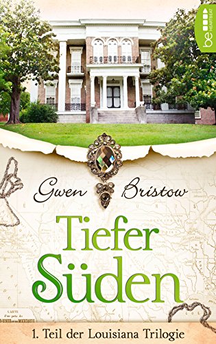 Download Tiefer Süden (Die Louisiana-Trilogie 1) Download Tiefer Süden (Die Louisiana-Trilogie 1)
