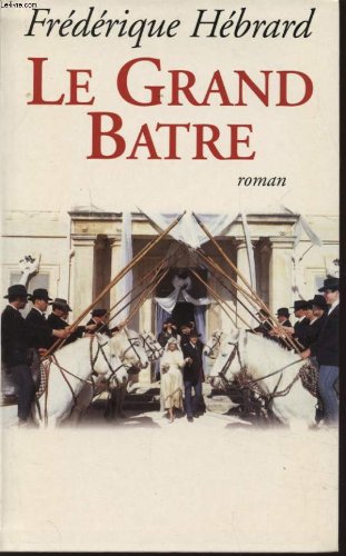 Le grand batre