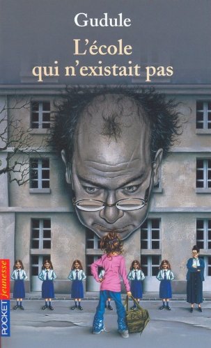 couverture de : L'&eacute;cole qui n'existait pas