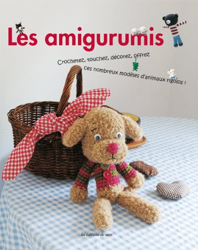 le  amigurumis : crochetez,touchez,décorez,offrez ces nombrux modèles d'animaux rigolos !