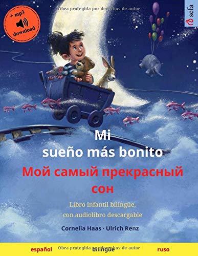 Mi sueño más bonito : Libro infantil bilingüe, con audiolibro descargable