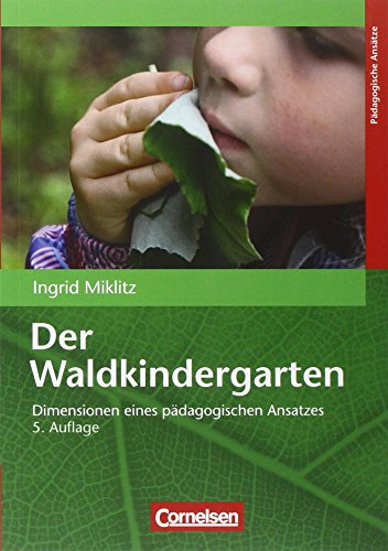 Download Der Waldkindergarten: Dimensionen eines pädagogischen Ansatzes. Buch Download Der Waldkindergarten: Dimensionen eines pädagogischen Ansatzes. Buch