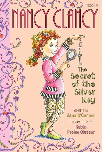 Download Fancy Nancy: Nancy Clancy, Secret of the Silver Key (Nancy Clancy Chapter Books series) Download Fancy Nancy: Nancy Clancy, Secret of the Silver Key (Nancy Clancy Chapter Books series)
