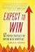 Produktbild Expect to Win: 10 Proven Strategies for Thriving in the Workplace
