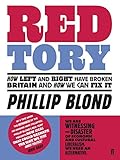 Image de Red Tory: How Left and Right have Broken Britain and How we can Fix It