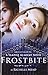Frostbite: A Vampire Academy Novel by 