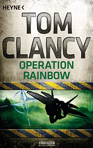 Preisvergleich Produktbild Operation Rainbow (JACK RYAN, Band 10)