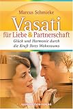 Image de Vasati für Liebe & Partnerschaft. Glück und Harmonie durch die Kraft lebendiger Räume