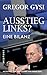 Ausstieg links?: Eine Bilanz by Gregor Gysi, Stephan Hebel