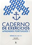 Caderno de exercicios : Aprender português 1 Niveis A1, A2