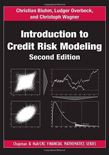 Introduction to Credit Risk Modeling, Second Edition (Chapman & Hall/CRC Financial Mathematics)