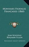 Image de Monnaies Feodales Francaises (1860)
