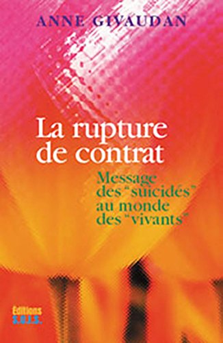 Téléchargez gratuitement ebook ebook La rupture de contrat - Message des