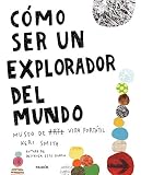  Cómo ser un explorador del mundo: Museo de arte (vida) portátil (Libros Singulares)