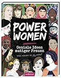 Power Women - Geniale Ideen mutiger Frauen: Was würden sie dir raten? by