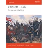 Poitiers 1356: The capture of a king: 138 (Campaign)