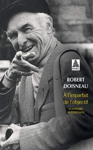 Télécharger A l'imparfait de l'objectif. Souvenirs et portraits PDF Ebook En Ligne