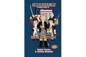 Simple History: The American Revolution