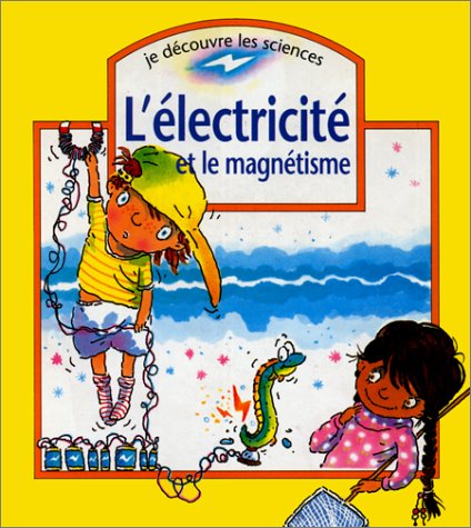 électricité et le magnétisme