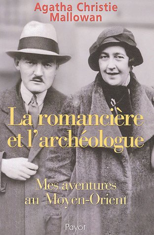 couverture de : La romanci&egrave;re et l'arch&eacute;ologue