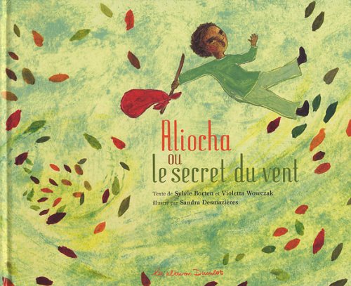 couverture de : Aliocha ou Le secret du vent