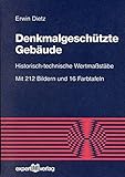 Denkmalgeschützte Gebäude: Historisch-technische Wertmaßstäbe (Reihe Technik) by