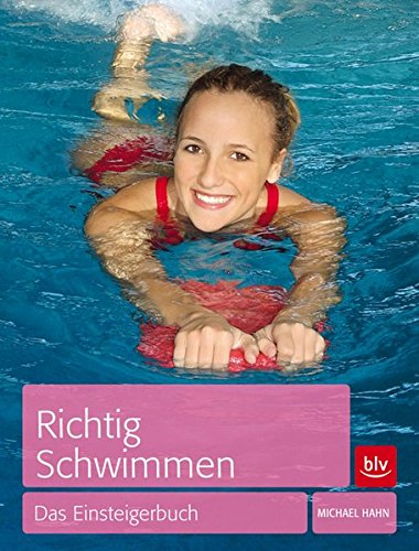 Download Richtig Schwimmen: Das Einsteigerbuch Download Richtig Schwimmen: Das Einsteigerbuch