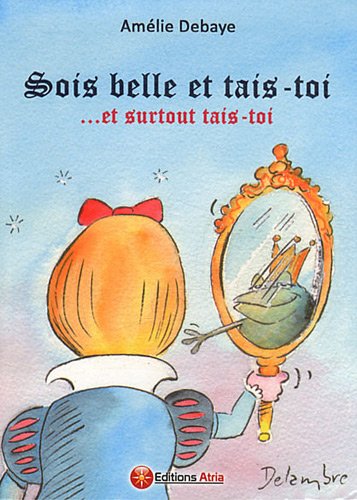couverture de : Sois belle et tais-toi