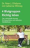 Cover zum Buch 4 Blutgruppen: Richtig leben: Das ind...