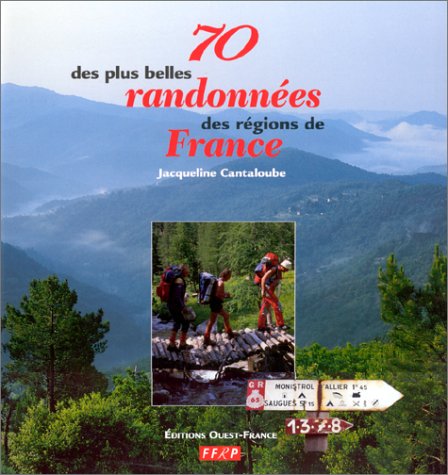 couverture de : 70 des plus belles randonn&eacute;es des r&eacute;gions de France