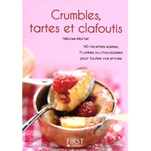 Petit Livre de - Crumbles, tartes et clafoutis (Le petit livre)