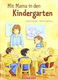 Mit Mama in den Kindergarten by