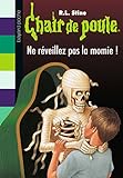 Chair de poule , Tome 59: Ne réveillez pas la momie