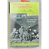 Long way round : der wilde Ritt um die Welt