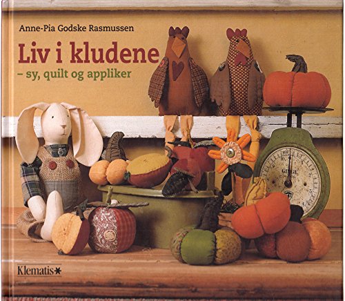 Preisvergleich Produktbild Liv i kludene - sy, quilt og appliker