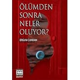 &Ouml;L&Uuml;MDEN SONRA NELER OLUYOR