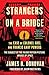 Strangers on a Bridge: The Case of Colonel Abel and Francis Gary Powers (English Edition) by