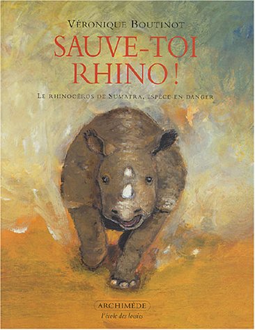 couverture de : Sauve- toi rhino !