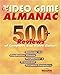 Produktbild The Video Game Almanac: 500+ Reviews of Computer and Video Games for Nintendo 64, PlayStation Classic, PlayStation 2, Dreamcast, and Personal