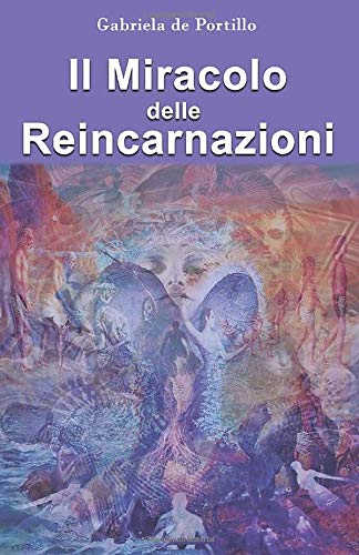 Scaricare IL MIRACOLO DELLE REINCARNAZIONI in linea